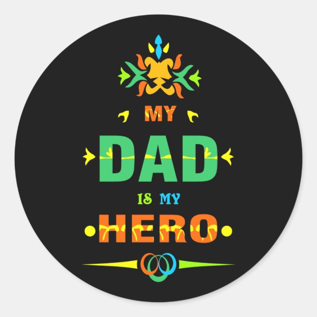 Sticker Rond Mon père est mon héros (Devant)