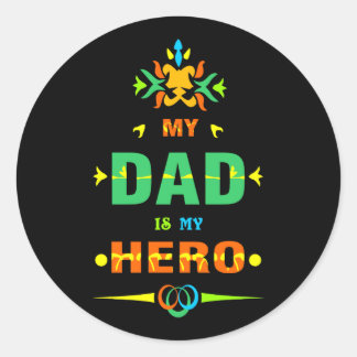 Sticker Rond Mon père est mon héros