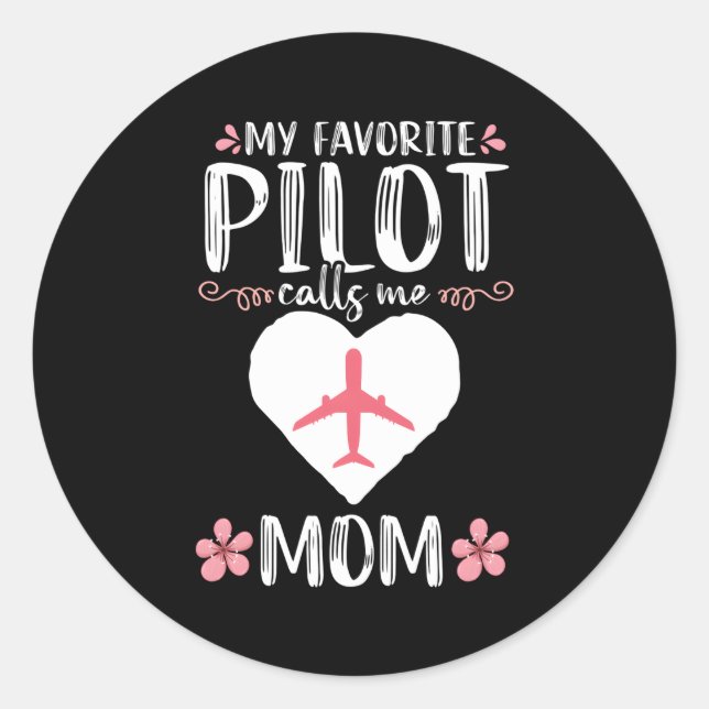 Sticker Rond Mon Pilote Préféré M'Appelle Maman Avion Aviation (Devant)