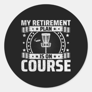 Sticker Rond Mon plan de retraite est sur la bonne voie - Disc 