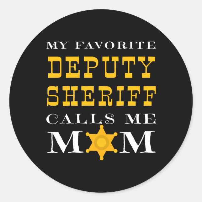 Sticker Rond Mon Sheriff Adjoint Préféré M'Appelle Maman Fier M (Devant)