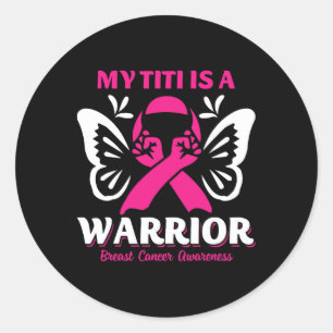 Sticker Rond Mon Titi Est Un Guerrier Sensibilisation Au Cancer