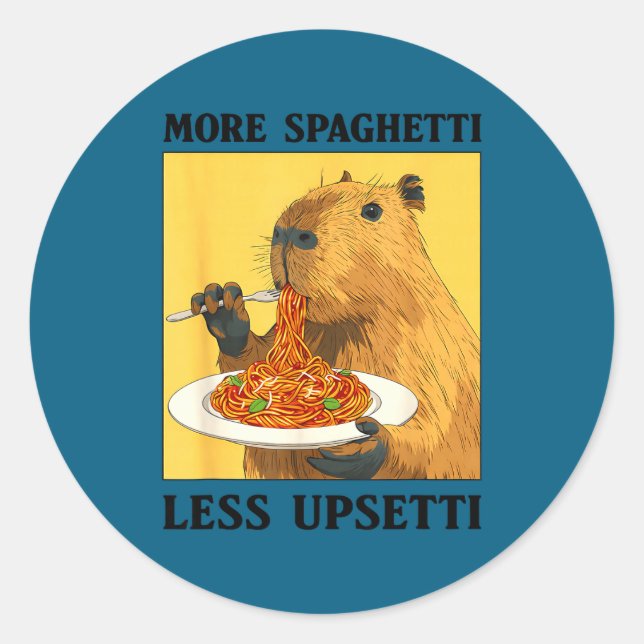 Sticker Rond More Spaghetti Less Upsetti Capybara (Devant)