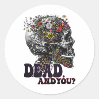 Sticker Rond Mort Et Vous Crâne Tête Drôle Halloween Cos
