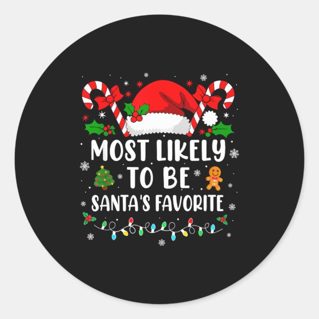 Sticker Rond Most Likely To Be Santa's Favorite Family Christma (Devant)