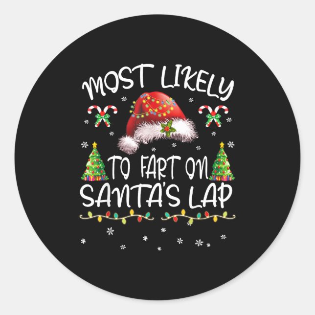 Sticker Rond Most Likely To Fart On Santa's Lap Funny Christmas (Devant)