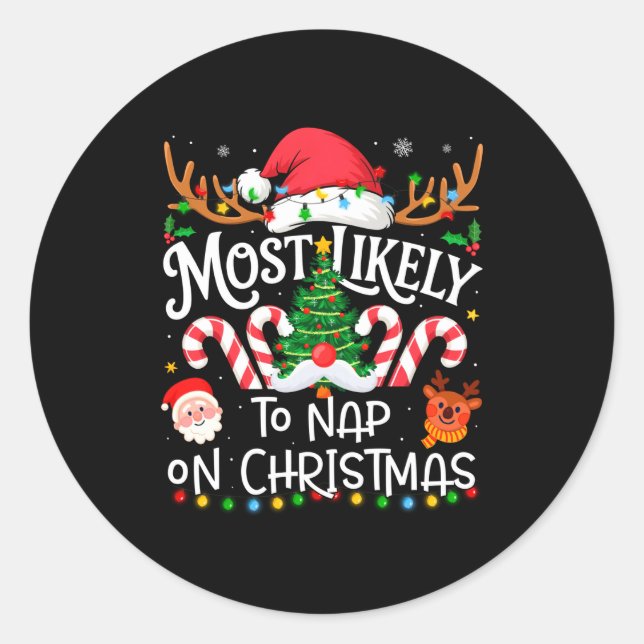 Sticker Rond Most Likely To Nap On Christmas Family Matching Ch (Devant)