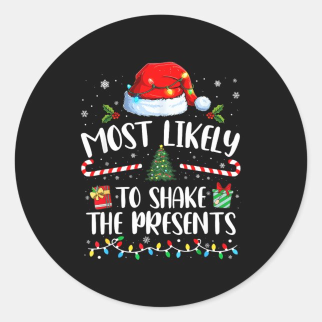 Sticker Rond Most Likely To Shake The Family Matching Christmas (Devant)