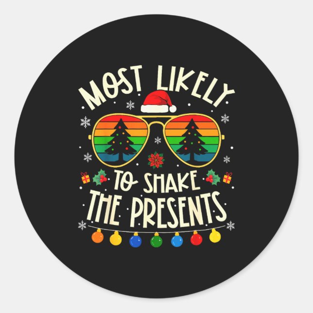 Sticker Rond Most Likely To Shake The Funny Matching Xmas  (Devant)