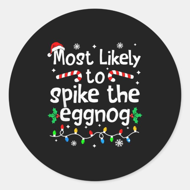 Sticker Rond Most Likely To Ske The Eggnog Christmas Matching F (Devant)