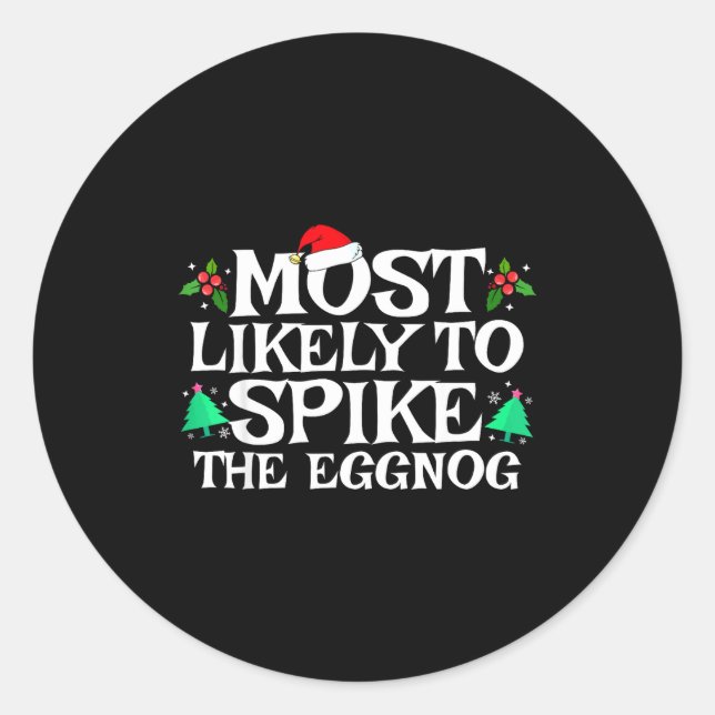 Sticker Rond Most Likely To Ske The Eggnog Funny Matching Chris (Devant)