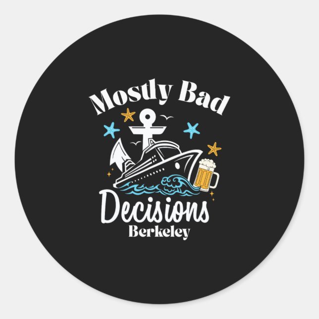 Sticker Rond Mostly D Decisions Berkeley Spring Break  (Devant)