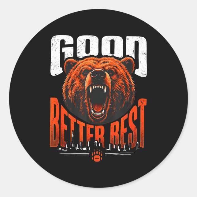 Sticker Rond Motivation Saying Bears Good Better Never Let It R (Devant)