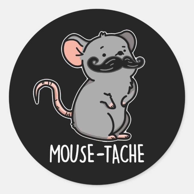 Sticker Rond Mouse tache Funny Mouse Pun Dark BG (Devant)