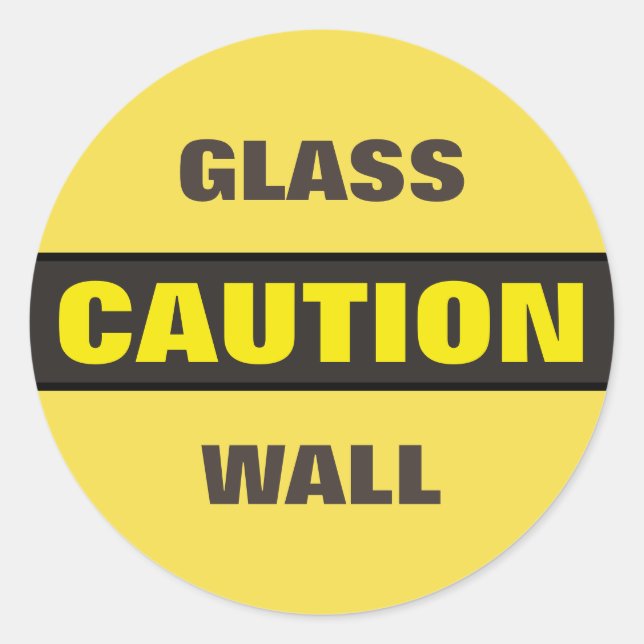 Sticker Rond Mur de verre de prudence (Devant)