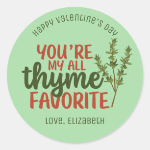 Sticker Rond My All Thyme Favorite Funny Mignonne Saint Valenti