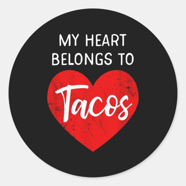 Sticker Rond My Heart Belongs To Tacos - Funny Valentines Day  (Devant)