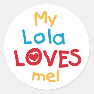 Sticker Rond My Lola Loves Me T-shirts et cadeaux