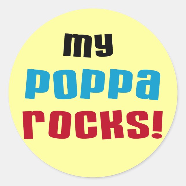 Sticker Rond My Poppa Rocks Tshirts et cadeaux (Devant)
