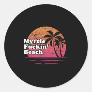 Sticker Rond Myrtle Beach Retro Drôle Offensive T Shirt _ Cadea