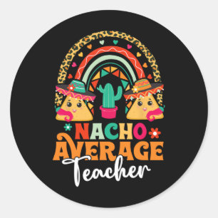 Sticker Rond Nacho Enseignant Moyen Cinco De Mayo Fiesta Mexica
