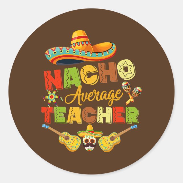 Sticker Rond Nacho Enseignant moyen Cinco De Mayo Mexicain (Devant)