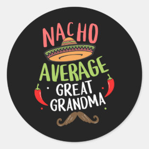 Sticker Rond Nacho Grand grand grand-mère mexicaine Moustache C