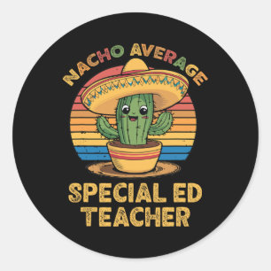 Sticker Rond Nacho Moyen Spécial Enseignant Mexicain Cinco De