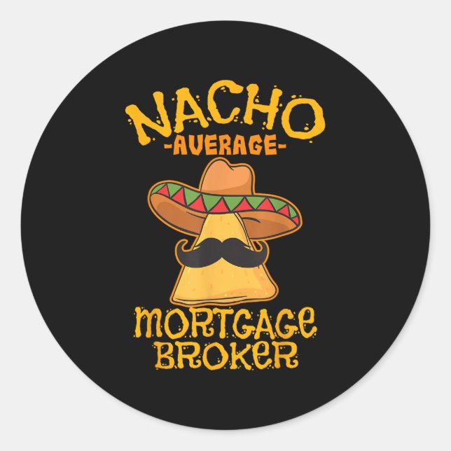 Sticker Rond Nacho Moyenne Courtier hypothécaire Agent Prêt Cin (Devant)