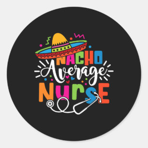 Sticker Rond Nacho Moyenne Infirmière Cinco De Mayo Fiesta Mexi