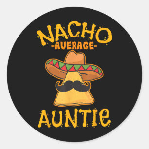 Sticker Rond Nacho Tante Moyenne Mexicaine Cinco De Mayo Tante
