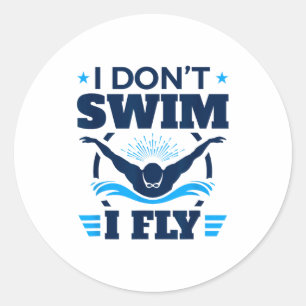 Sticker Rond Nageur Papillon Je ne nage pas, je vole 