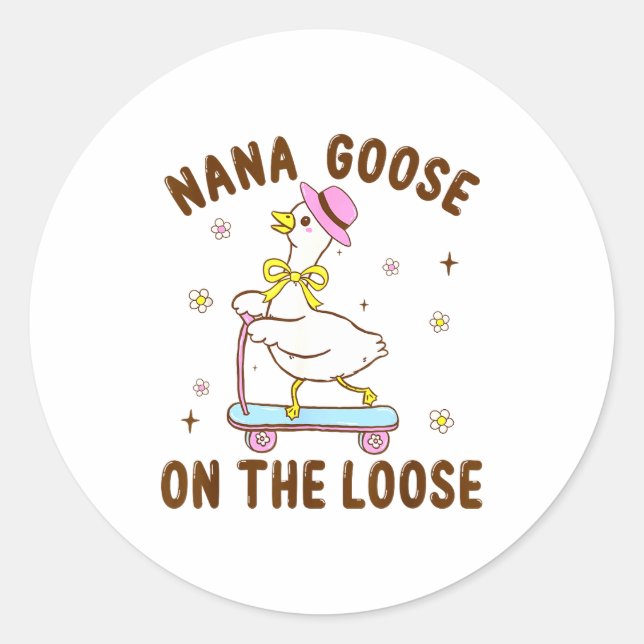 Sticker Rond Nana Goose On The Loose Funny Birthday Matching Fa (Devant)