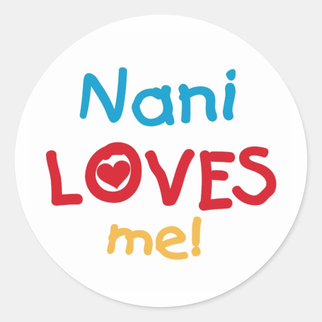 Sticker Rond Nani aime mes t-shirts et cadeaux (Devant)
