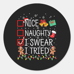 Sticker Rond Naughty I Swear I Tried Christmas List Xmas S