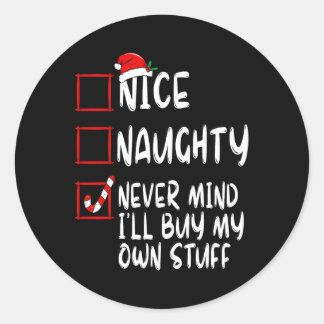 Sticker Rond Naughty Never Mind