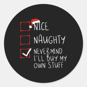 Sticker Rond Naughty Never Mind