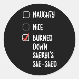 Sticker Rond Naughty Nice A Brûlé Des Sheryls Elle A Éclaté