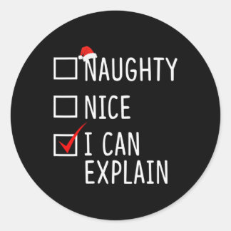 Sticker Rond Naughty Nice Je Peux Expliquer Drôle Noël Père Noë