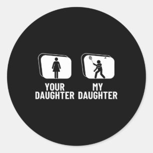 Sticker Rond Navette Ta Fille Ma Fille Maman Drôle Drôle