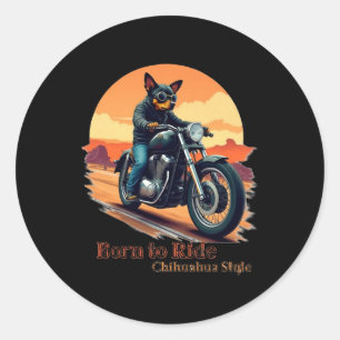 Sticker Rond Né à Ride Chihuahua Motorcycle Art Imprimer
