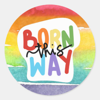 Sticker Rond "Né de cette façon" Rainbow Pride