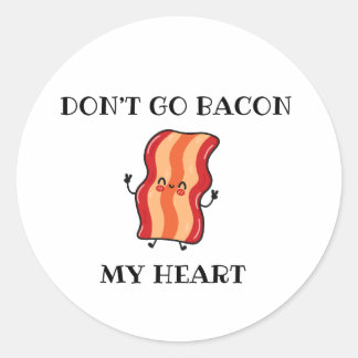 Sticker Rond Ne faites pas baconner mon cœur