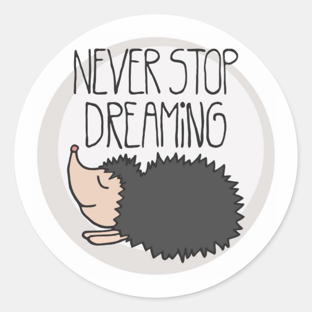 Sticker Rond Ne jamais cesser de rêver (Devant)