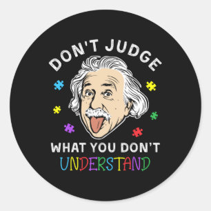 Sticker Rond Ne jugez pas Comprendre l'amour Autiste enfants Au