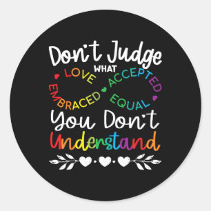 Sticker Rond Ne jugez pas comprendre l'infini fierté autistique
