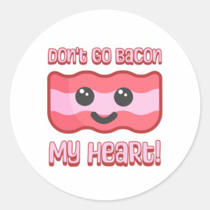 Sticker Rond Ne lâche pas mon coeur ! Caricature de lard mignon