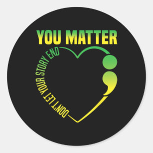 Sticker Rond Ne laissez pas votre histoire terminer Semicolon s