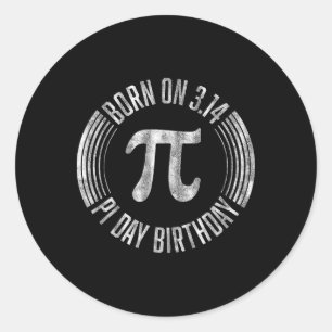 Sticker Rond Né Le 3.14 Pi Jour Anniversaire 14 Mars Anniversai