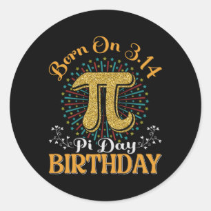 Sticker Rond Né Le 3.14 Pi Jour Anniversaire Drôle